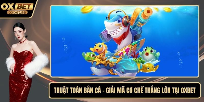 Thuật toán bắn cá